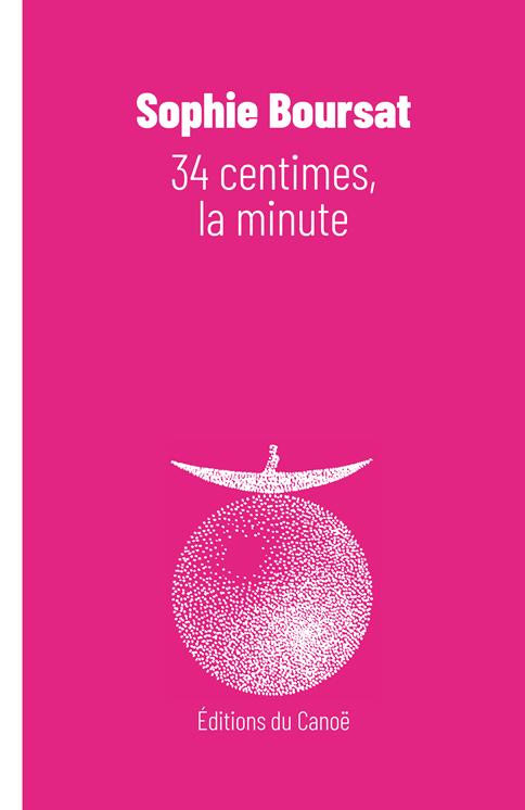 34-centimes-la-minute SOPHIE BOURSAT 34 CENTIMES éditions 